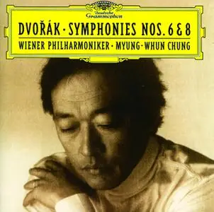 Wiener Philharmonic Orchestra, Myung-Whun Chung - Dvorák: Symphonies Nos. 6 & 8 (2000)