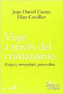 Viaje a través del cristianismo: Exégesis, antropología, psicoanálisis