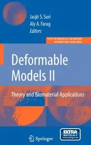 Deformable Models II: Theory and Biomaterial Applications