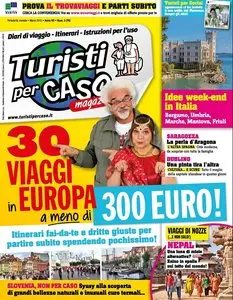 Turisti per Caso Magazine No.79 - Marzo 2015