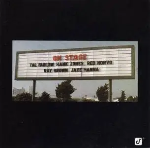 Tal Farlow / Hank Jones / Ray Brown / Red Norvo - On Stage (1981) {Concord}