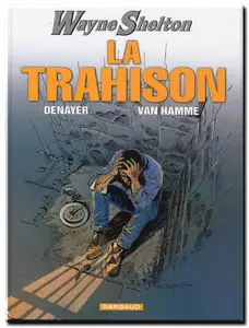 Van Hamme, Cailleteau & Denayer - Wayne Shelton - Tomes 1 à 9