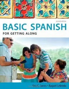 Spanish for Getting Along: Basic Spanish Series, 2 edition