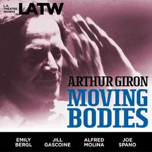 «Moving Bodies» by Arthur Giron