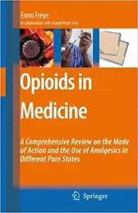 Opioids in Medicine (Repost)