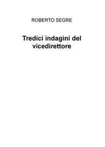 Tredici indagini del vicedirettore