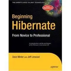 Apress Beginning Hibernate: From Novice to Professional 
