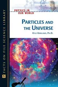 Particles and the Universe [Repost]