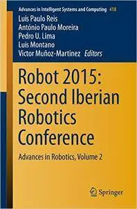 Robot 2015: Second Iberian Robotics Conference : Advances in Robotics, Volume 2
