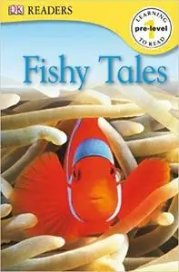 DK Readers L0: Fishy Tales