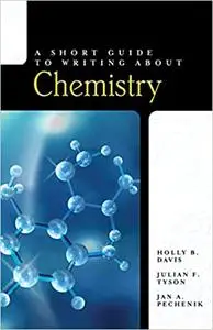 A Short Guide to Writing About Chemistry