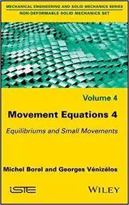 Movement Equations 4: Equilibriums and Small Movements