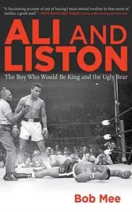 Ali and Liston: The Boy Who Would Be King and the Ugly Bear (Repost)