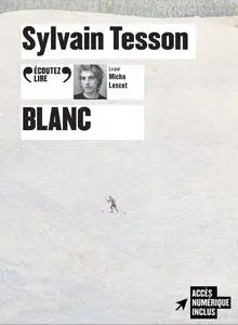 Sylvain Tesson, "Blanc"