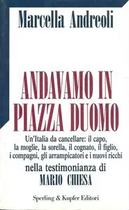 Andavamo in piazza Duomo di Marcella Andreoli