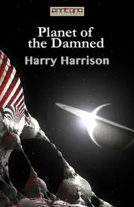 «Planet of the Damned» by Harry Harrison
