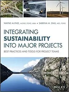 Integrating Sustainability Into Major Projects: Best Practices and Tools for Project Teams