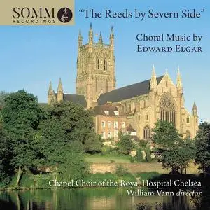 William Vann, Joshua Ryan, Chapel Choir of the Royal Hospital Chelsea - The Reeds by Severn Side (2022)