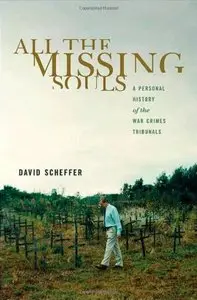 All the Missing Souls: A Personal History of the War Crimes Tribunals