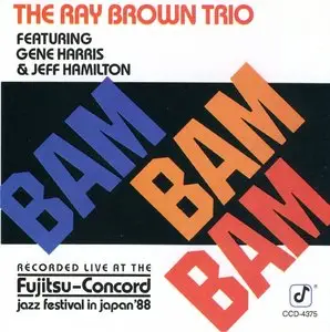 Ray Brown Trio - Bam Bam Bam