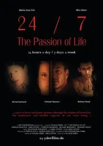 24/7: The Passion of Life (2005)