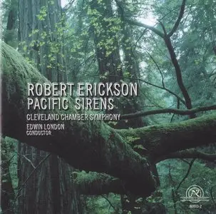 Robert Erickson - Pacific Sirens (2003)