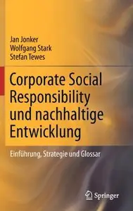 Corporate Social Responsibility und nachhaltige Entwicklung: Einführung, Strategie und Glossar