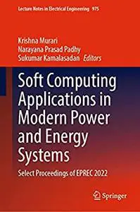 Soft Computing Applications in Modern Power and Energy Systems