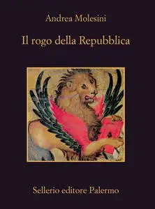 Andrea Molesini - Il rogo della Repubblica