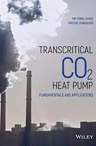 Transcritical CO2 Heat Pump: Fundamentals and Applications