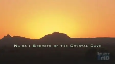 Naica: Secrets of the Crystal Cave