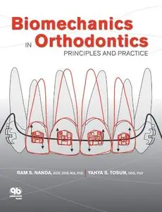 Biomechanics in Orthodontics: Principles and Practice