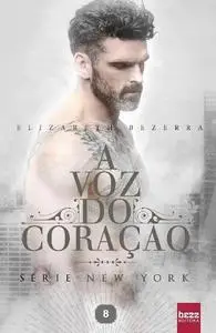 «A Voz do Coração» by Elizabeth Bezerra