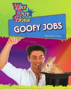 Goofy Jobs (Way Out Work)