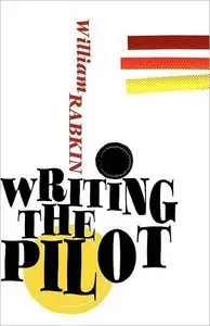 Writing the Pilot (repost)