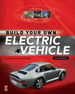 Build Your Own Electric Vehicle by Seth Leitman [Repost]