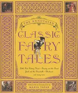 The Annotated Classic Fairy Tales(Repost)