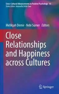 Close Relationships and Happiness across Cultures