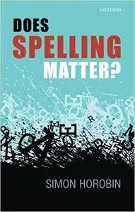 Does Spelling Matter? (Repost)