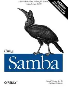 Using Samba: A File and Print Server for Linux, Unix & Mac OS X, 3rd Edition