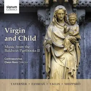 Contrapunctus & Owen Rees - Virgin and Child: Music from the Baldwin Partbooks II (2017)