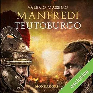 Valerio Massimo Manfredi - Teutoburgo [Audiobook]