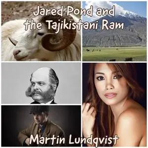 «Jared Pond and Tajikistani Ram» by Martin Lundqvist