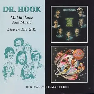 Dr. Hook - Makin' Love And Music (1977) & Live In The U.K (1981) [Reissue 2011]