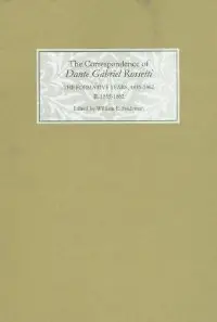 The Correspondence of Dante Gabriel Rossetti: The Formative Years, 1835-1862 (Volume 2)