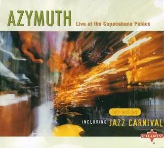Azymuth - Live At The Copacabana Palace (2003) {Snap}