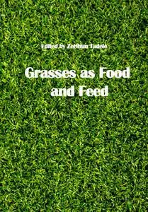 "Grasses as Food and Feed" ed. by Zerihun Tadele