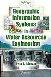 Geographic Information Systems in Water Resources Engineering