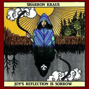 Sharron Kraus - Joy's Reflection Is Sorrow (2018)