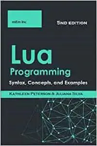 Lua Programming: Syntax, Concepts, and Examples